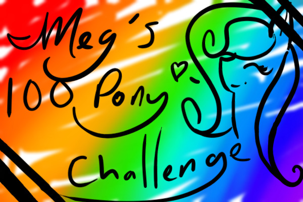 Meg's 100 Pony Challenge!