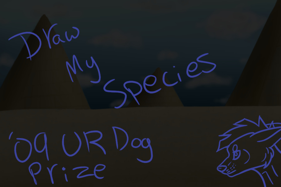 Draw lines for my species, '09 UR dog - Winners Announced