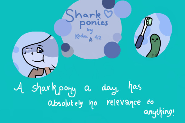 Sharkpony Adopts - What in Hades were we thinking?