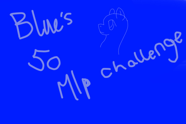 Blue's 50 MLP challenge