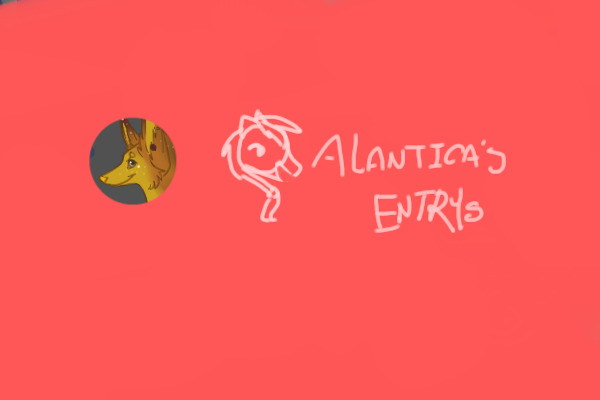 Alantica's Entries