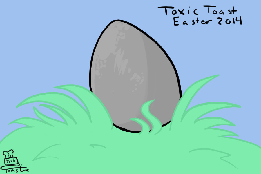 Toxic Toast: Easter Freebie Event 2014 (Please don't post)
