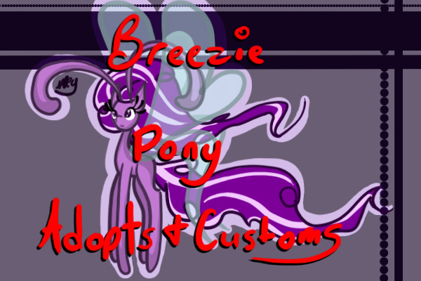 Breezie Pony Adoption - Sales, Auctions, and Customs - Open!