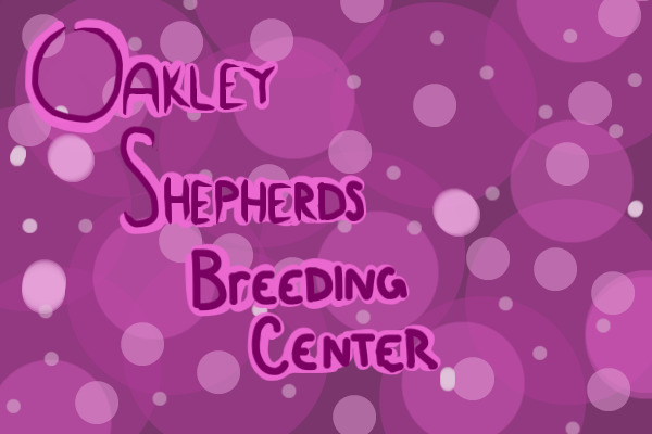 .:Oakley Shepherds Breeding Center:.