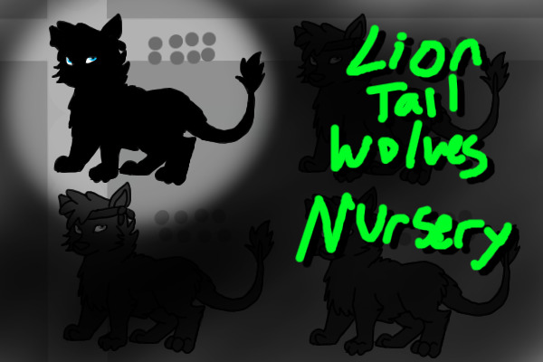 Lion Tail Wolves Nursery(WIP)