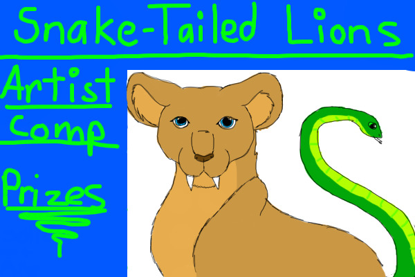 Snake-Tailed Lion Artist Comp!