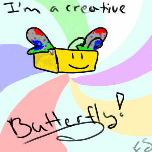 Im a creative butterfly!