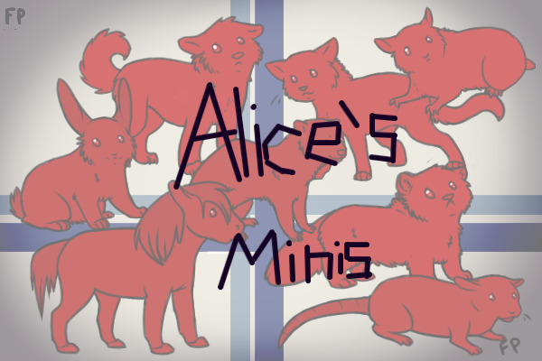 ❥ Alice's Minis