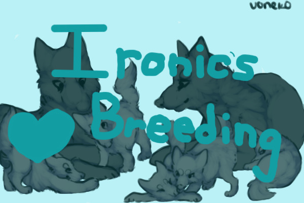 Ironic's Breeding Center