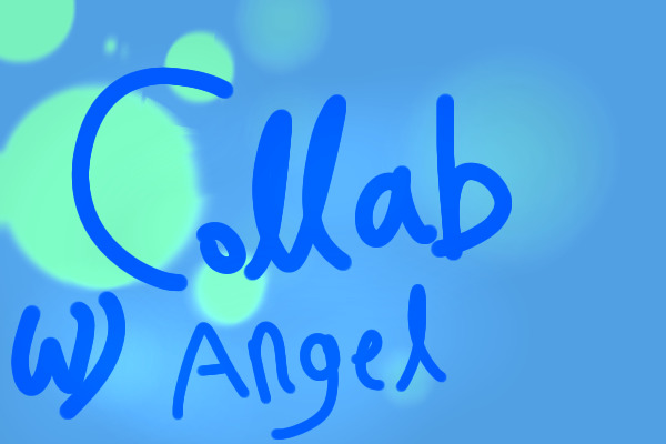 Collab with ~Angelheart~