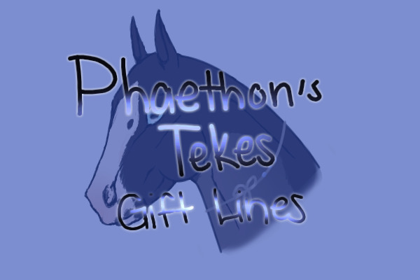 Gift Lines for Phaeton's Tekes