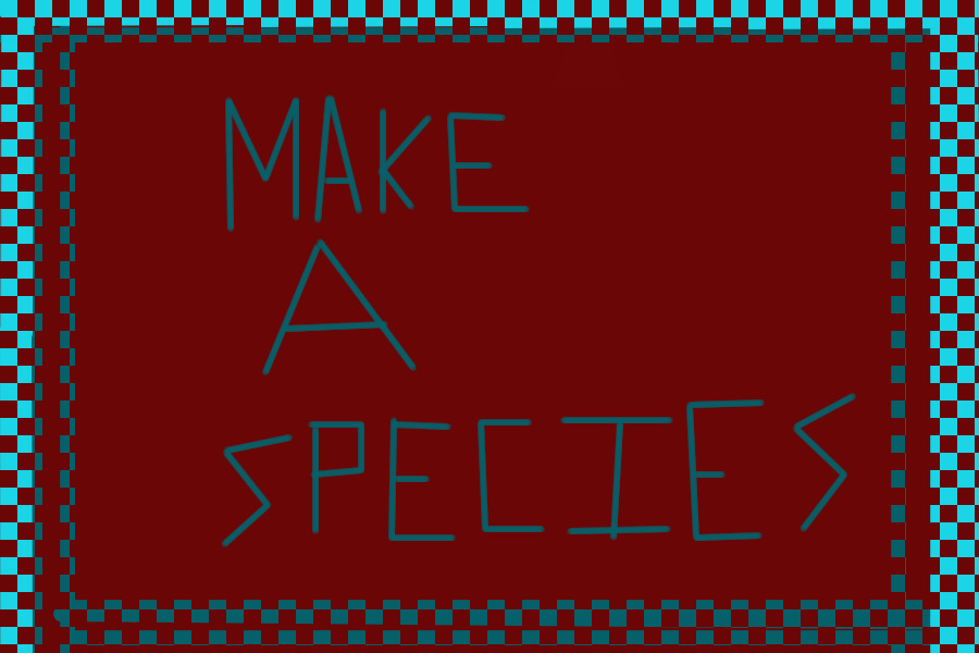 Make me a Species -- Win Great Prizes