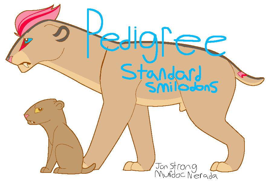 Pedigree Standard Smilodons
