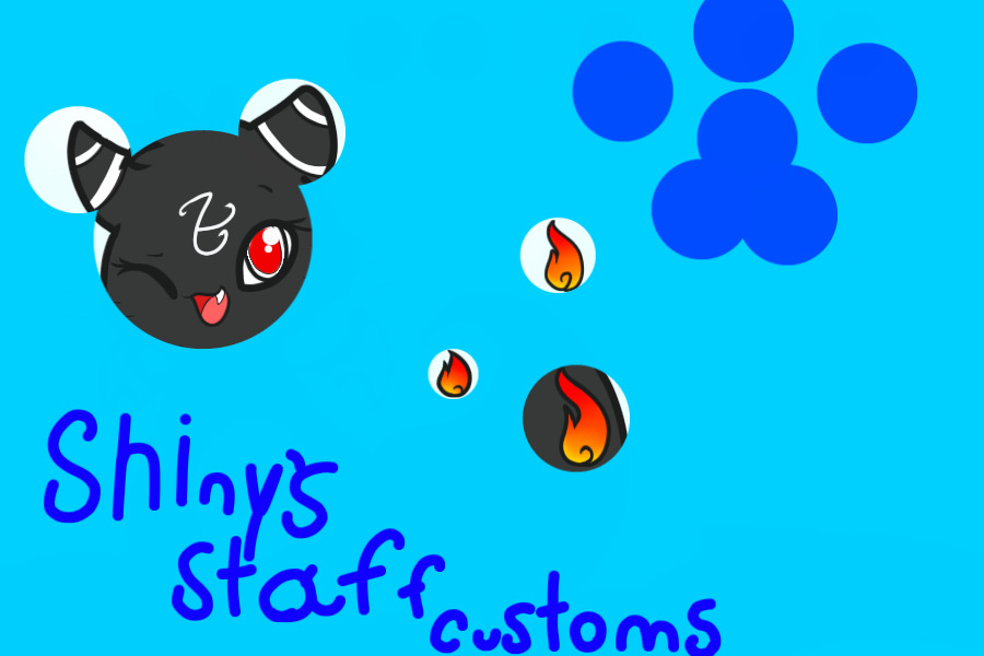 ♡♡♡Shiny's Staff Customs!♡♡♡