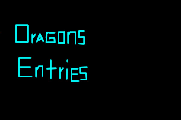 Dragons Entries