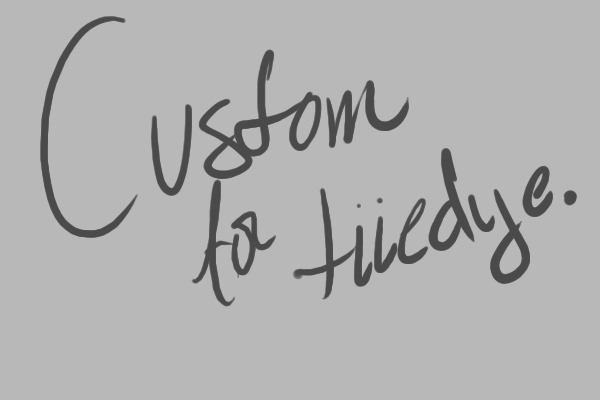 Custom For Tiiedye