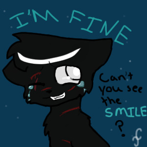 I'm fine.. I'm fine.. I'm fine..