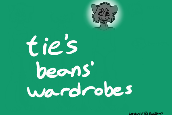tie's beans' wardrobes