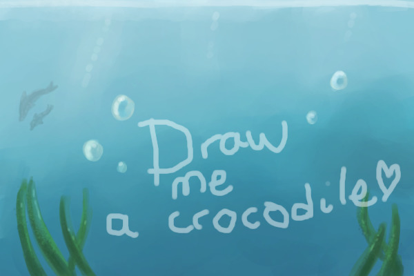 Draw me a crocodile! o3o | rare 2009 |