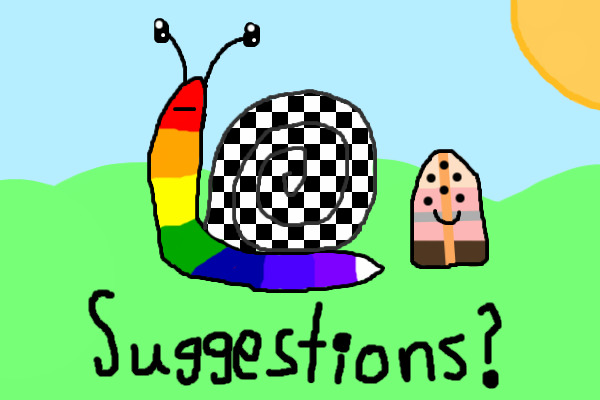The Snail Society Suggestion Thread
