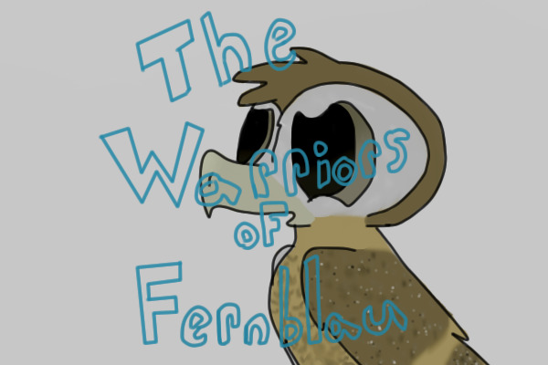 The Warriors of Fernblau-Guardians of Ga'hoole Fanfiction