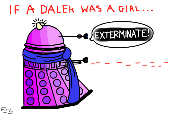 If A Dalek Was A Girl