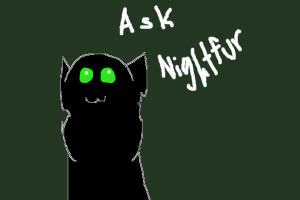 Ask Nightfur