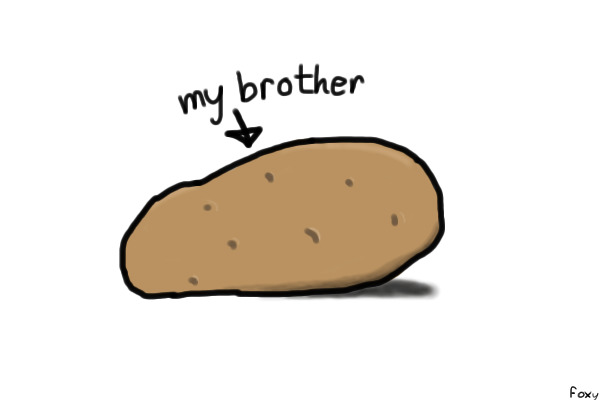 a potato brother