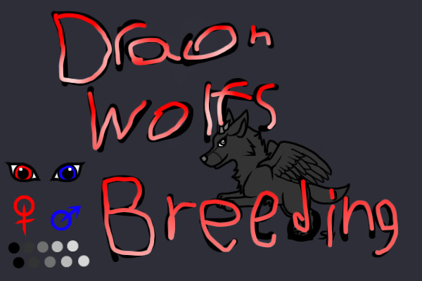 draon wolfs breeeding!- open