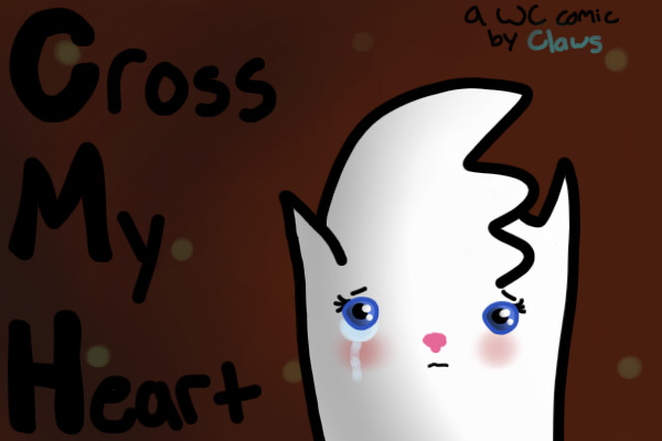 cross my heart - a warrior cat comic by Claws