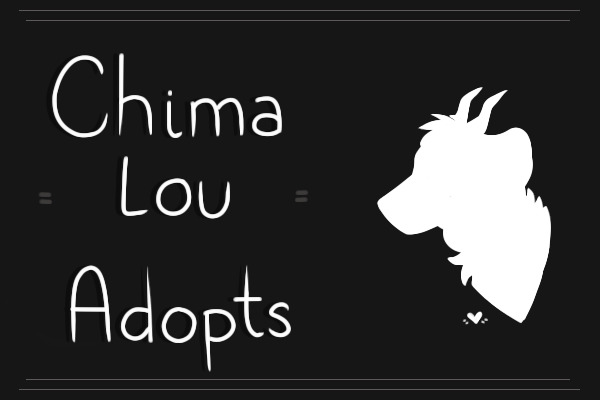 Chima Lou Adopts V.2 | Looking for staff! |