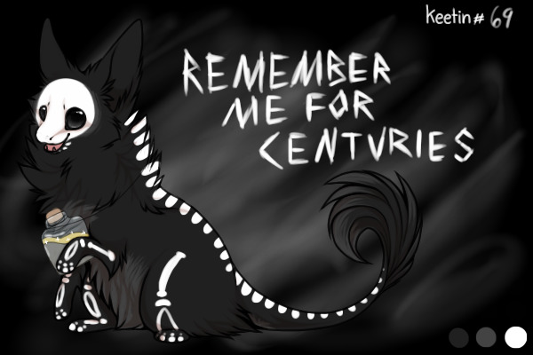 Keetin #69 [Remember Me For Centuries...]
