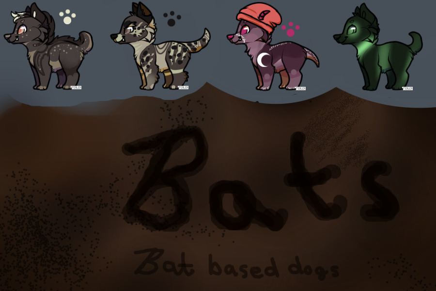 Bats! Bat based dogs!  (Open)