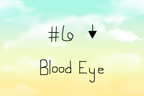 "Blood Eye" - TToWS #6