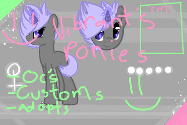 Vibrant's Pony Page!