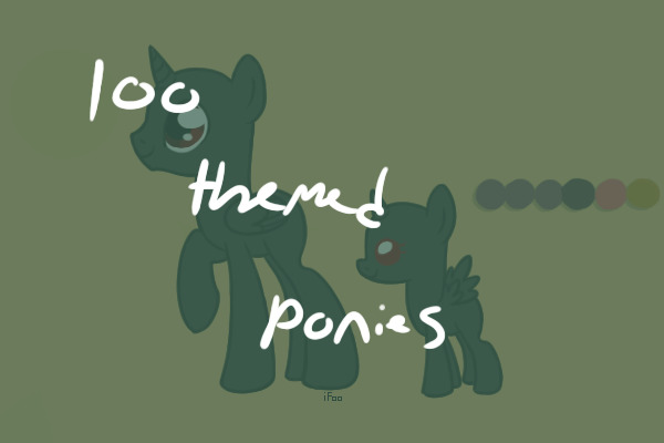 100 themed pony Adopts!