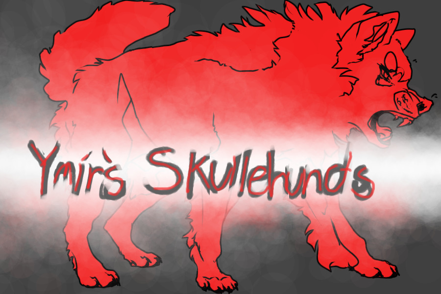 Ymir's Skullehunds - offering new ownership!