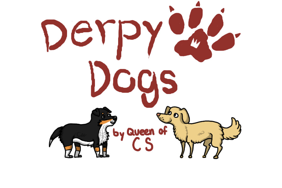 Derpy Dogs | Queen of CS