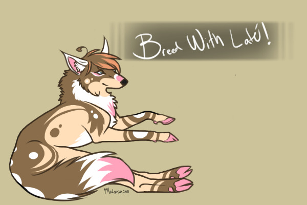 Breed with Laté!