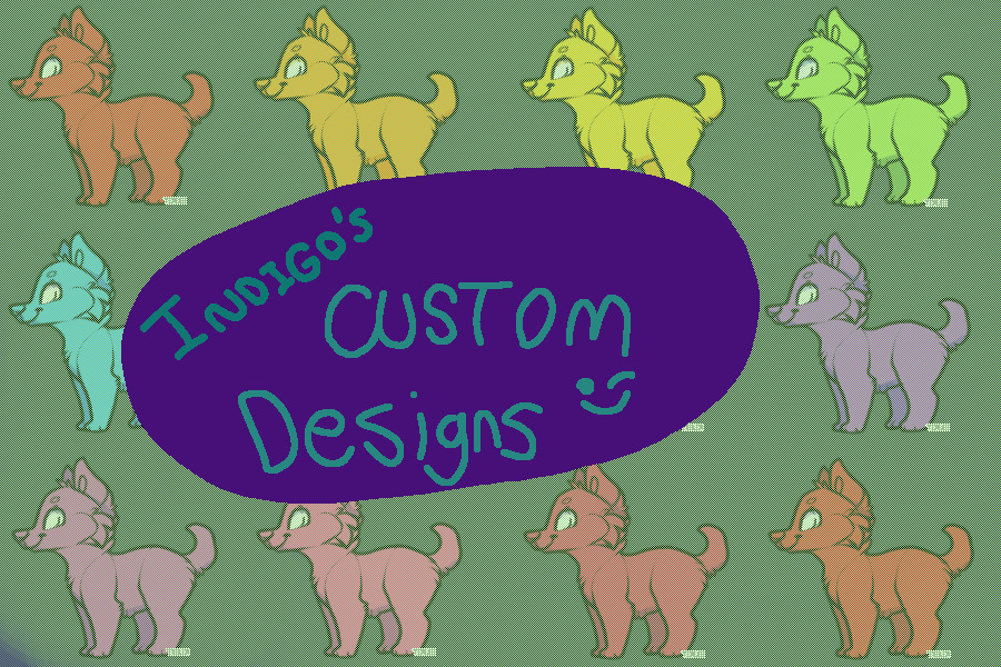 Indigo's Custom Designs! FREE - closed until all orders done