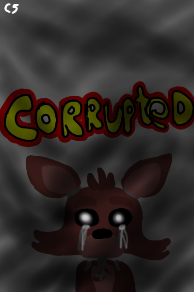 Corrupted- A fnaf comic