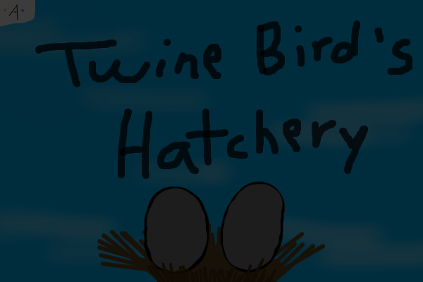 Twine Birds Hatchery