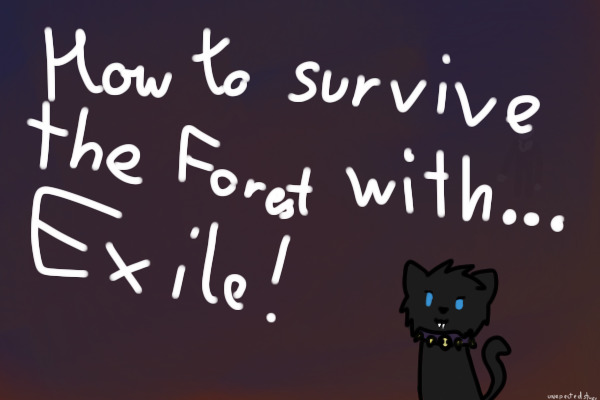How to survive the forest with... Exile!