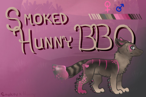 Litter 10;; SmokeyxHunny (Smoked Hunny BBQ)