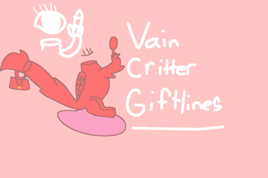 Vain Critter Giftlines!
