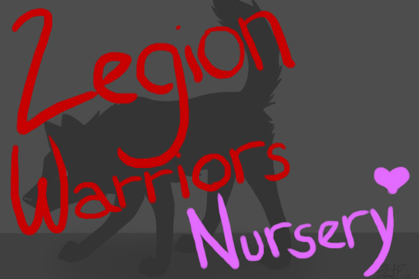 Legion Warriors ;; Nursery