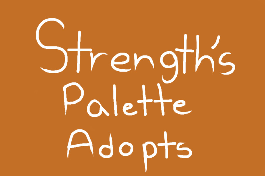 Strength's Palette Adopts -closed-