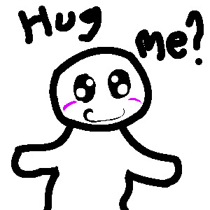 Hug me?