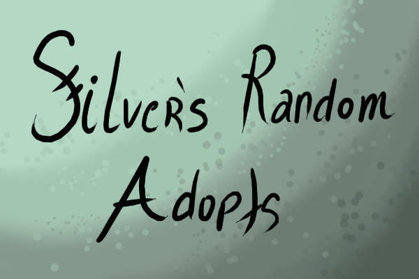 Silver's Random Adopts