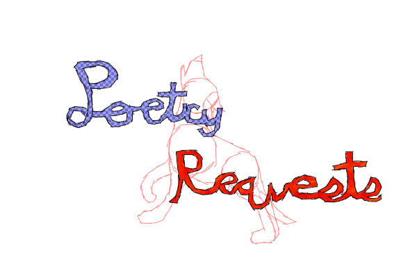 Poetry requests?